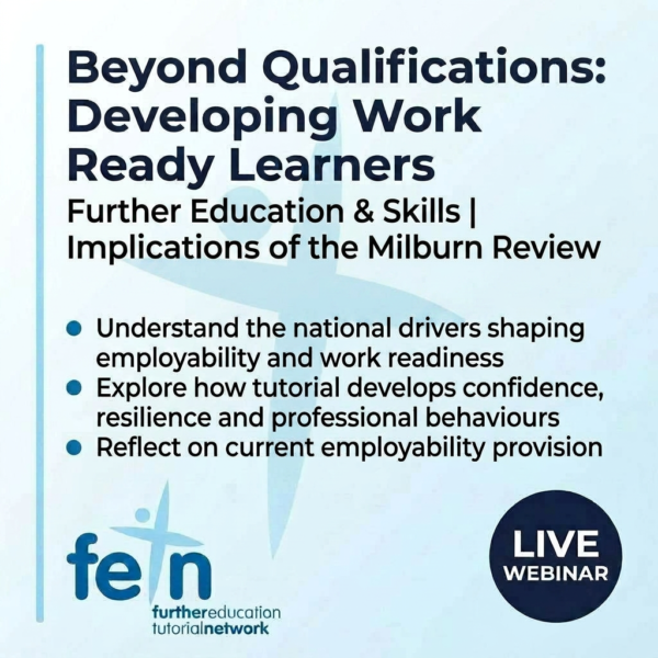 LIVE WEBINAR Beyond Qualifications: Developing Work Ready Learners Through Tutorial and Personal Development